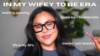 Chatty GRWM Wedding Planning Bridal Era Ovarian Cyst Recovery Sarahsowse