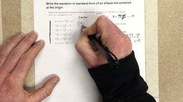 Write the equation in standard form of an ellipse not centered at the origin