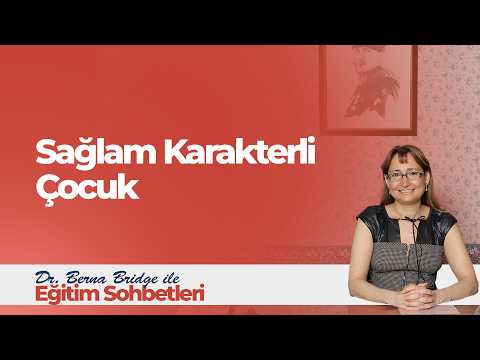 Sağlam Karakterli Çocuk