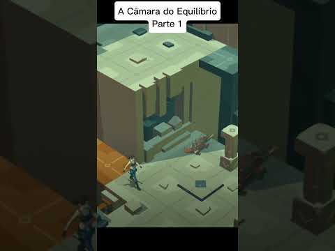 Como passa a fase Câmara do Equilíbrio Lara Croft Go