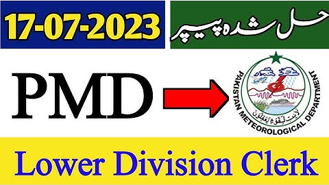 LDC PMD paper Held on 17-07-2023 | Part-1 | Pakistan meteorological department past papers|PMD Paper