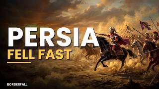 Why Persia Fell So Fast