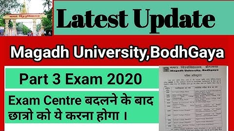Magadh University Part 3 Exam Centre Change Latest Update|MU Part 3 Exam Update 2020