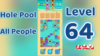 Hole Pool All People Level 64  🕳️🎯 | Easy Start Gameplay & Satisfying Puzzle | Go Answer