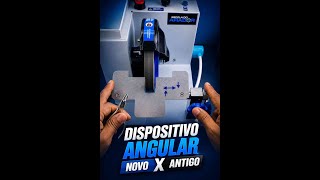 DISPOSITIVO ANGULAR NOVO X ANTIGO