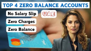 Best Zero Balance Accounts in UAE (2025 Update)