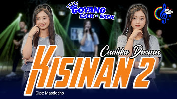 Cantika Davinca - Kisinan 2 (Official Music Video) Bola Bali Nggo Dolanan