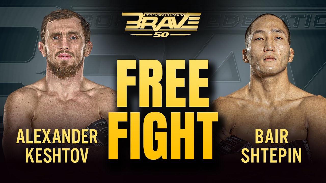 Bair Shtepin vs Alexander Keshtov | Full Fight | BRAVE CF 50