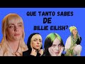 Billie Eilish /Cuantos Sabes De Billie Eilish/Datos Curiosos De Billie Eilish/Cosas Que No Sabías