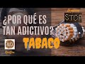 ¿Por qué el tabaco es tan ADICTIVO? Conoce tu dependencia al 🚬 [Síndrome de ABSTINENCIA] 🙊