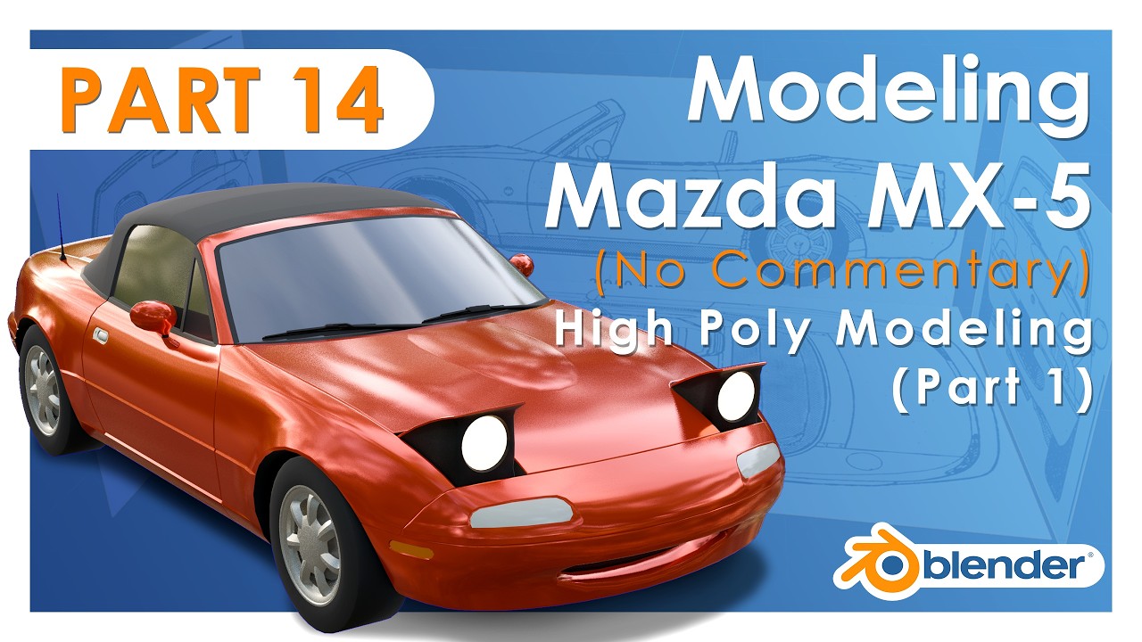 Modeling Mazda MX-5 NA in Blender - Part 14: High Poly Modeling (Part 1) (No Commentary)