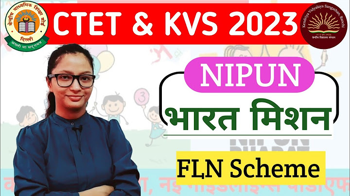 निपुण भारत मिशन | एफएलएन | केवीएस पीआरटी के लिए निपुण भारत | CTET 2023 के लिए निपुण भारत | सीटीईट...