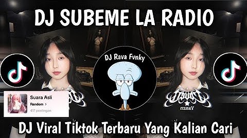 DJ SUBEME LA RADIO MENGKANE || VIRAL TIKTOK TERBARU 2025 YANG KALIAN CARI