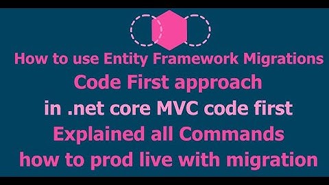 How to use Entity Framework Migrations | Code First approach | in .net core MVC code first En/Hindi