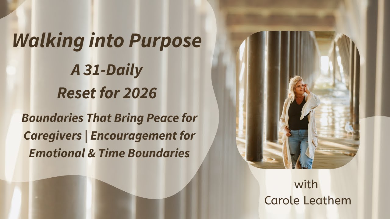 Boundaries That Bring Peace for Caregivers | Christian Encouragement for Emotional & Time Boundaries