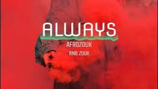 Afro zouk  beat  x  Kizomba  instrumental (ALWAYS) Emotional  Zouk beat instrumental 2023.