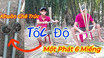 Khuôn Chẻ Trúc Làm vành lờ cá lóc, SIÊU NHANH...#tạomiềntây