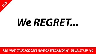 The Cameras We Regret Selling and probably won't get back - RED (HOT) Talk EP 100