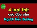 🍀 4 Loại Thịt Cực Độc Bệnh Tiểu Đường Thèm Đến Mấy Cũng Đừng Bao Giờ Động Tới | Sức Khoẻ 999