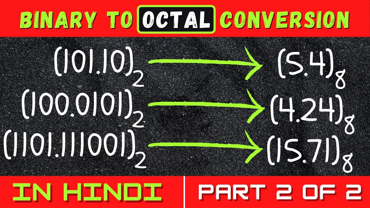 Binary to Octal Conversion in Hindi | Part 2 of 2 - YouTube