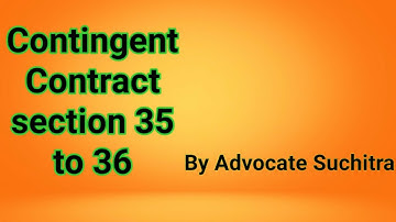 Contingent contract section 35 to 36