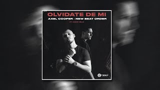 Axel Cooper, New Beat Order - Olvidate De Mi (ft. Koke Vela)