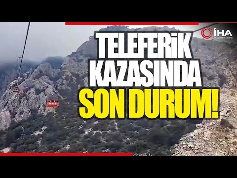 Antalya'da Teleferik Kazasında Kabin Parçalandı: Ölü, Yaralı Ve Mahsur Kalanlar Var