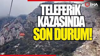 Antalya'da Teleferik Kazasında Kabin Parçalandı: Ölü, Yaralı Ve Mahsur Kalanlar Var