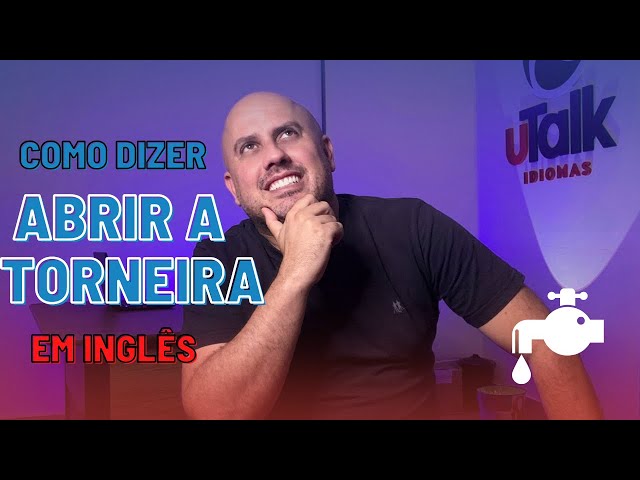 Como dizer abrir em inglês 