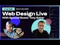 Web Design Live w/ Special Guest Tony Baker: GDPR, Self-hosting Servers, & Automating
