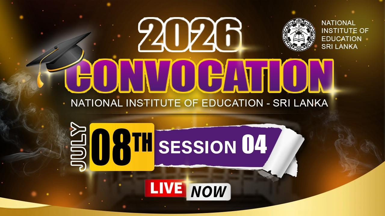 General Convocation 2026 | National Institute of Education | 2026.07.08 - Session 04 | Channel NIE