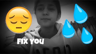 Cover of Fix You by Coldplay from the X&Y Album