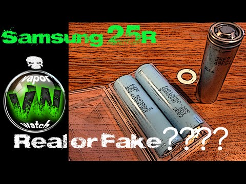 Are Your Samsung 25r's Real or Fake? Battery Safety.