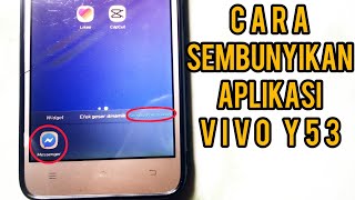 Cara sembunyikan Aplikasi Vivo Y53 agar menjadi lebih privasi