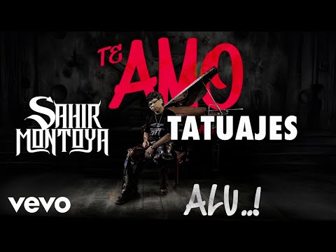 Sahir Montoya - Tatuajes (Versión Acústica/LETRA)
