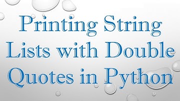 Printing String Lists with Double Quotes in Python