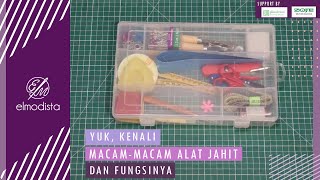 Fungsi Macam-Macam Alat Jahit