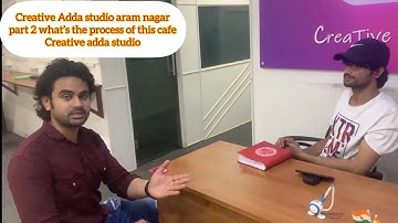 Creative Adda Aram nagar part 2 |Explore the cafe creative adda |How casting and all process #actor
