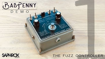 BadPennyFX -  The Fuzz Controller Demo 1