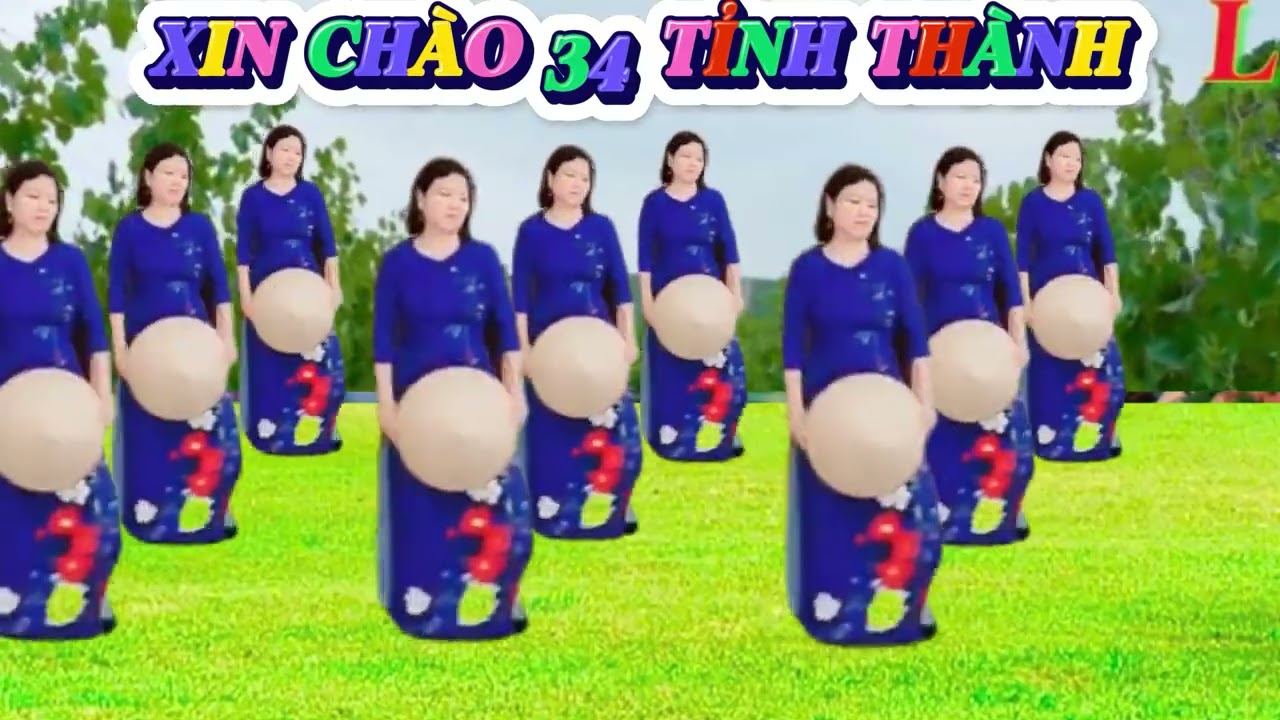 XIN CHÀO 34 TỈNH THÀNH💞💞💞💞💞 BẢN NÓN💞💞💞💞💞