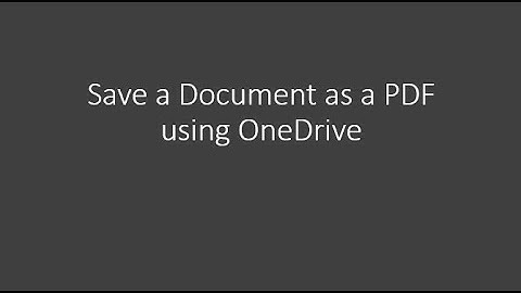 Save a Document as a PDF using OneDrive