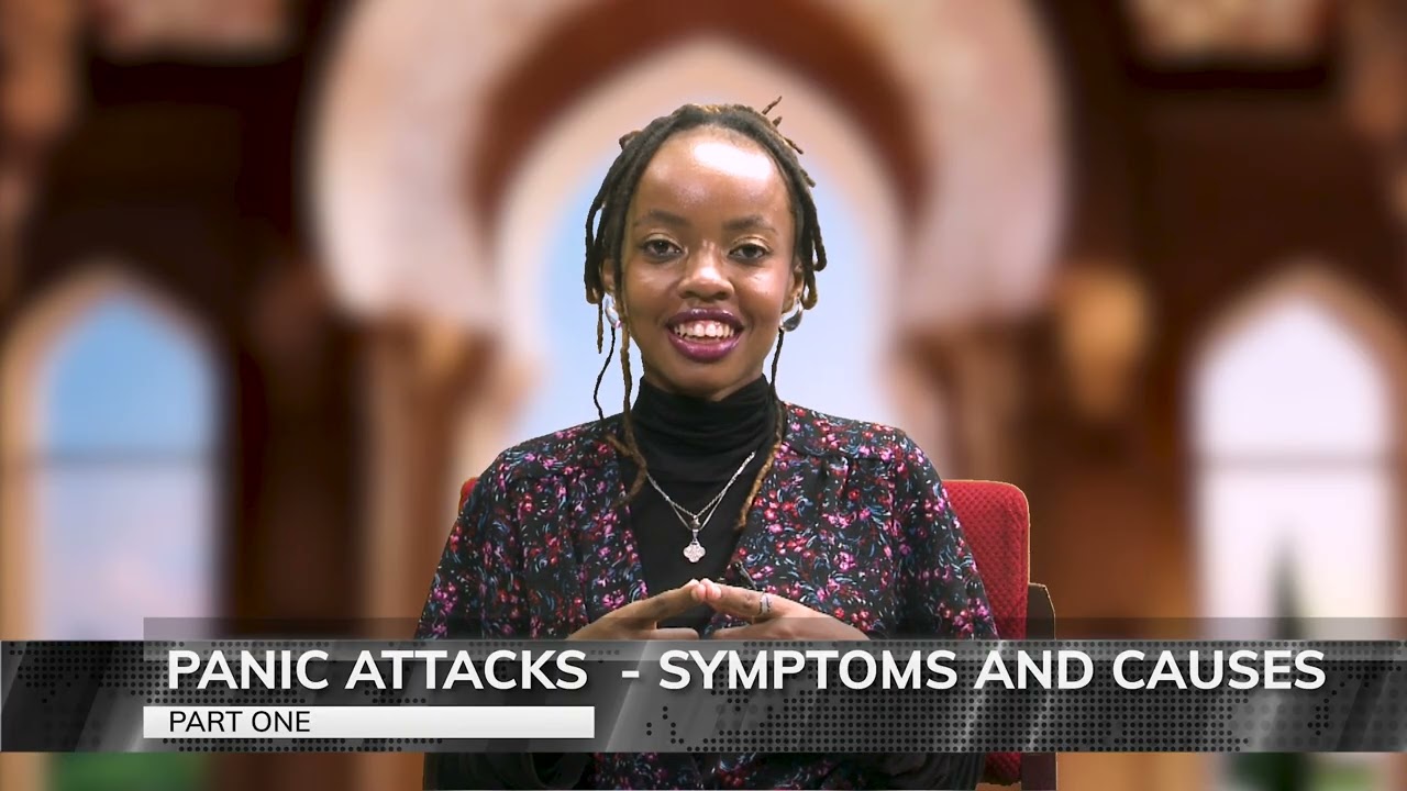 Panick Attacks- Symptoms And Causes | JamiaTv Kenya