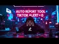 Auto Report TikTok Accounts | Next‑Level Automation Tool (2025)