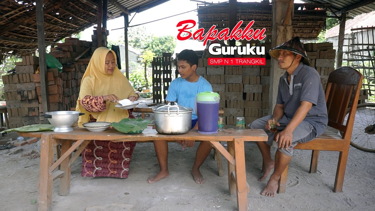 BAPAKKU GURUKU FILM PENDEK SMP N 1 TRANGKIL PATI JAWA TENGAH