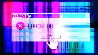 Zelektra - Error 98 Visualizer