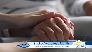 Paid For By: Corpus Christi Rehabilitation Hospital - Symptoms Of A Stroke