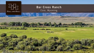 Wyoming Ranch For Sale  Bar Cross Ranch