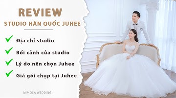 Review chi tiết Phim trường Hàn Quốc Juhee: Studio Chụp Ảnh Cưới "Độc Quyền" của Mimosa Wedding