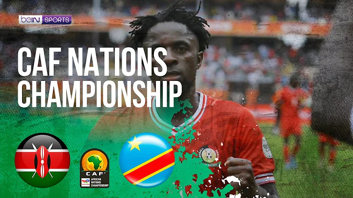 Kenya vs RD Congo | HIGHLIGHTS CAF African Nations Championship | 08/03/2025 | beIN SPORTS USA