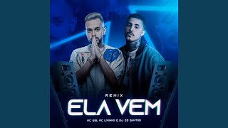 Ela Vem Remix